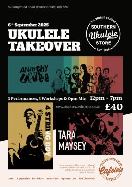 SUS Takeover Event - September 6th 2025 - 3 Acts, 3 Workshops (12pm Onwards) 4STRINGBOY, ANARCHY IN THE UKULELE & TARA MAYSEY